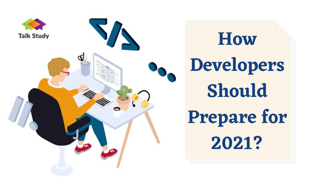 How Developers Should Prepare for 2021